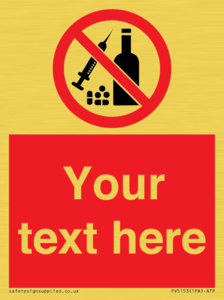 Custom No alcohol or drugs Sign